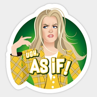 As if! Sticker